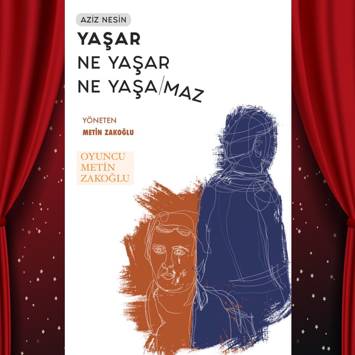 Aziz Nesin'in Büyük Eseri 'Yaşar Ne Yaşar Ne Yaşamaz' Tiyatro Oyunu Bileti