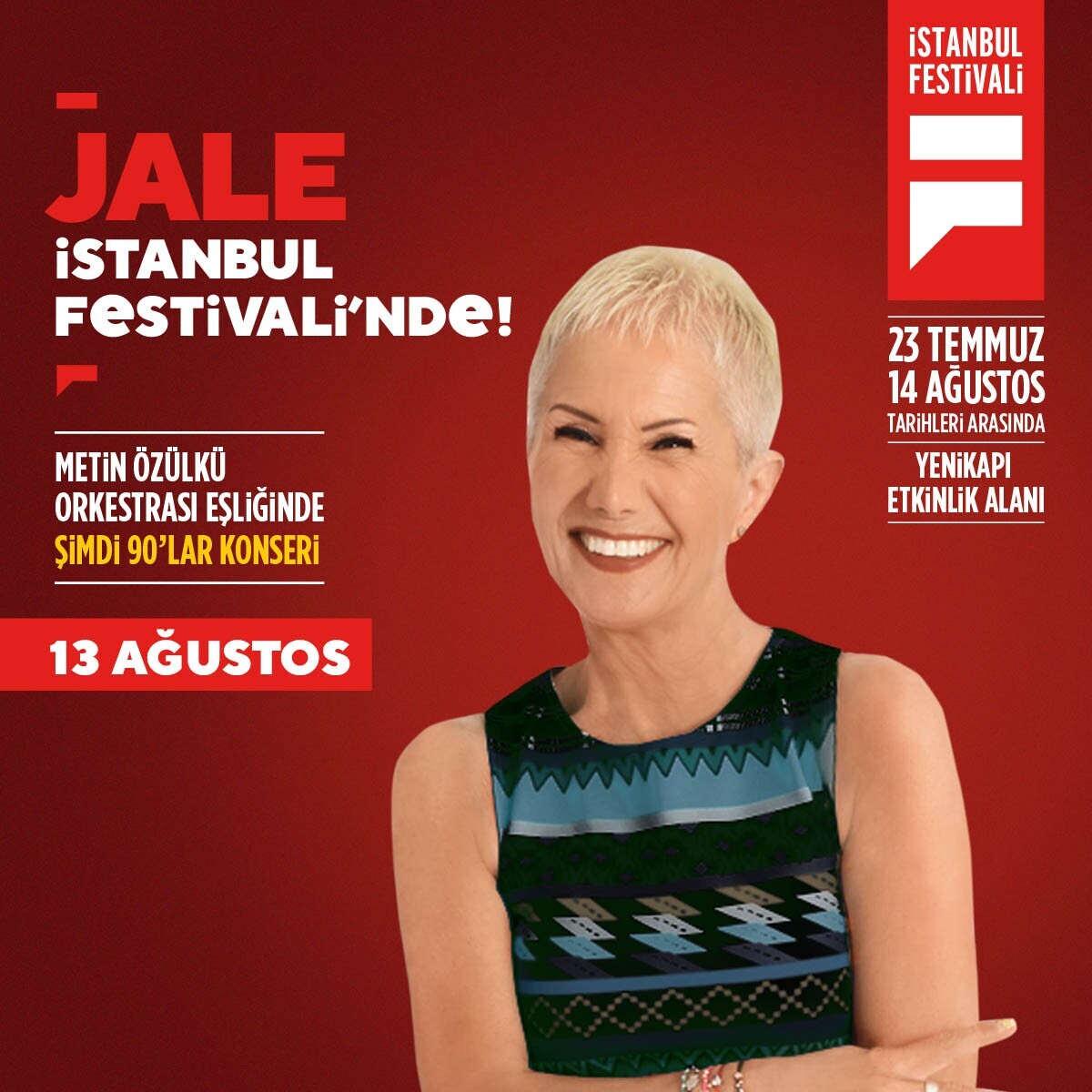 13 Ağustos Cumartesi Şimdi 90'lar Konseri ve Onlarca Aktivite Dahil İstanbul Festivali Giriş Bileti