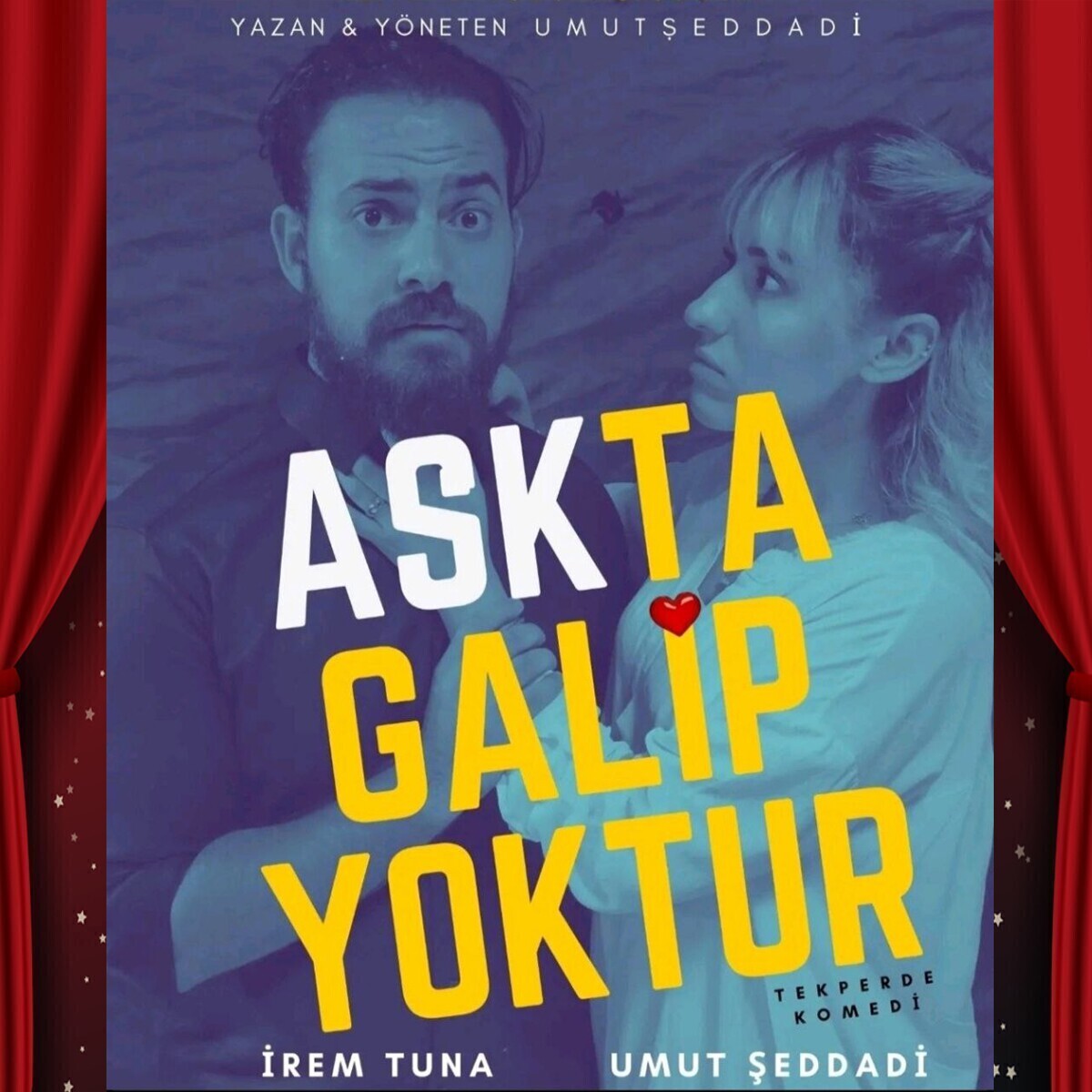 'Aşkta Galip Yoktur' Tiyatro Bileti