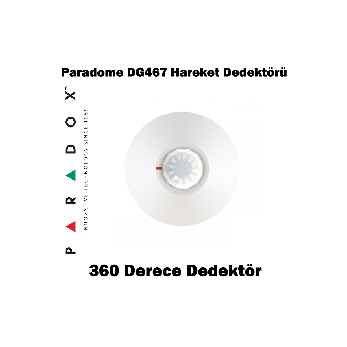 Paradox Paradome Dg467 360° Tavan Tipi Dijital Hareket Dedektörü