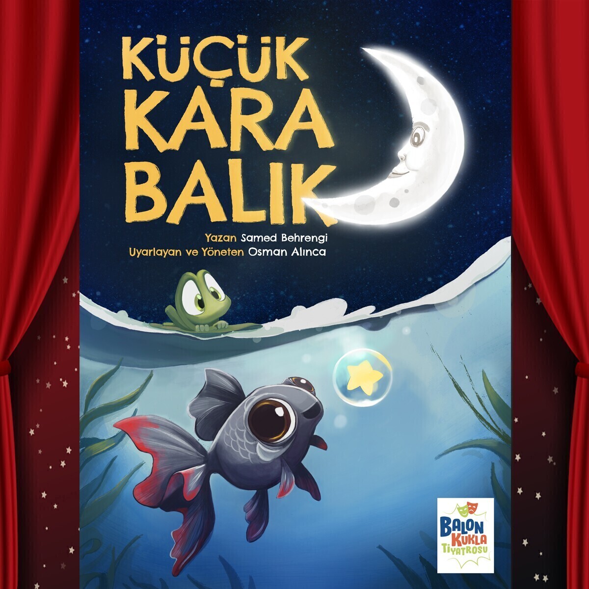 'Küçük Kara Balık' Çocuk Tiyatro Oyunu Bileti