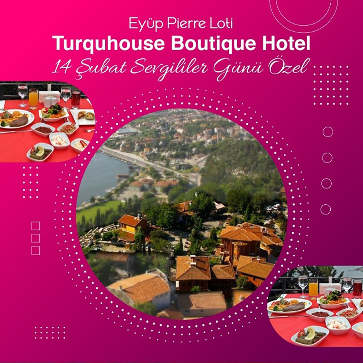 Eyüp Pierre Lotti Tepesi Turquhouse Boutique Hotel’de 14 Şubat Sevgililer Günü’ne Özel Akşam Yemeği ve Konaklama Paketleri
