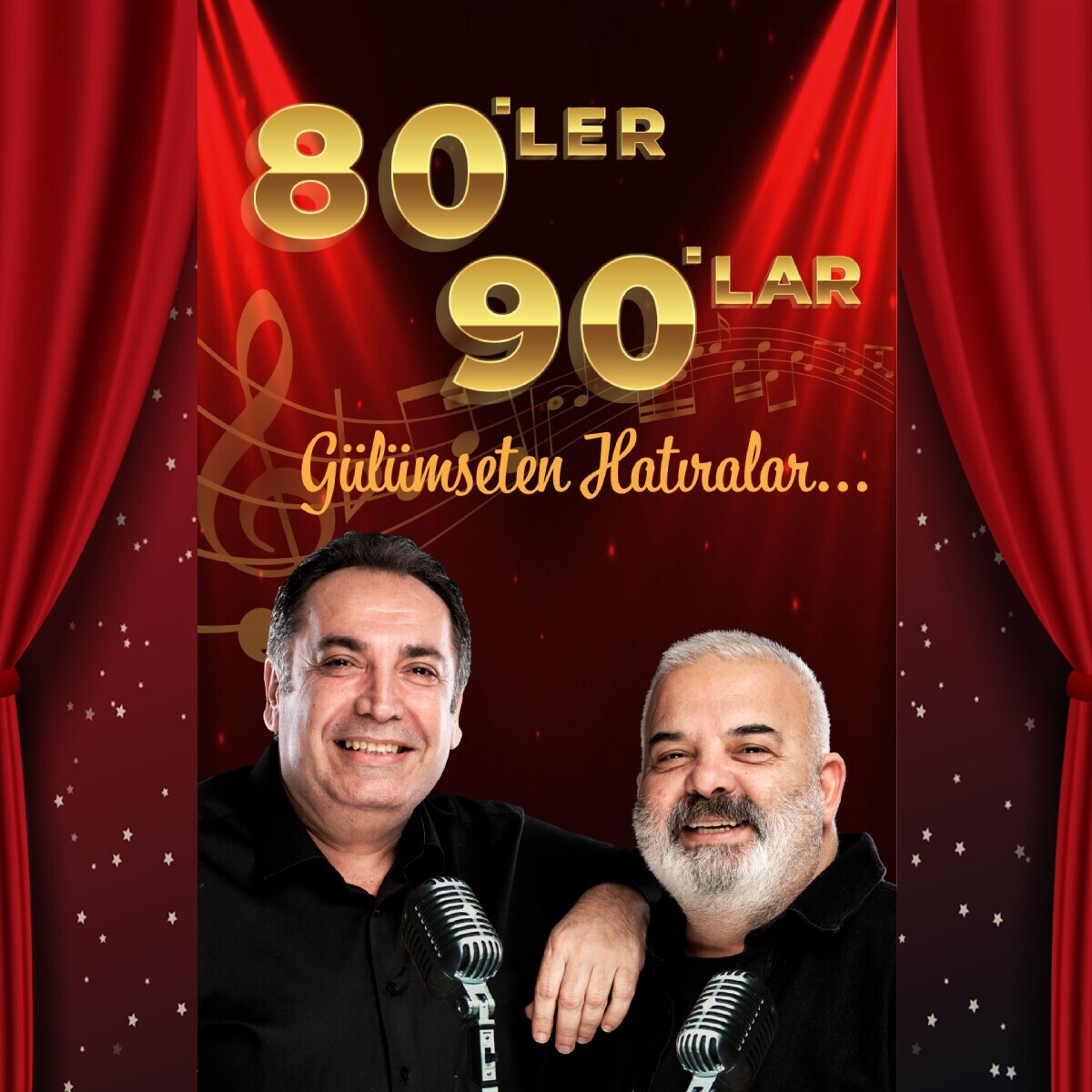 '80’ler 90'lar Gülümseten Hatıralar' Müzikli Gösteri Bileti