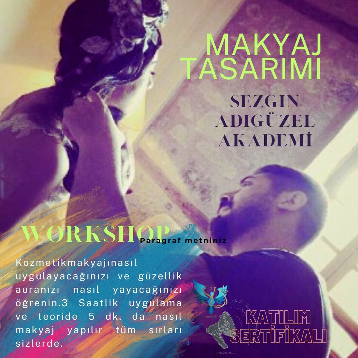 Sezgin Adıgüzel Akademi'de 3 Saatlik Katılım Sertifikalı Makyaj Workshop