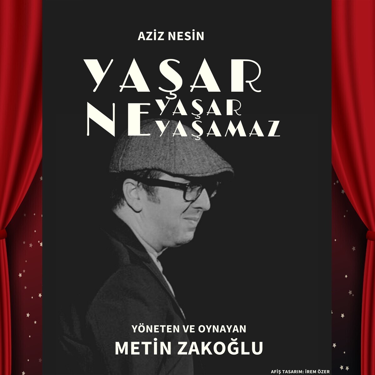 Aziz Nesin 'Yaşar Ne Yaşar Ne Yaşamaz' Tiyatro Bileti