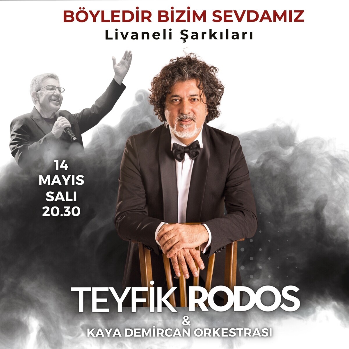 14 Mayıs Teyfik Rodos Livaneli Şarkıları - Böyledir Bizim Sevdamız İstinye Art Sahne Konser Bileti