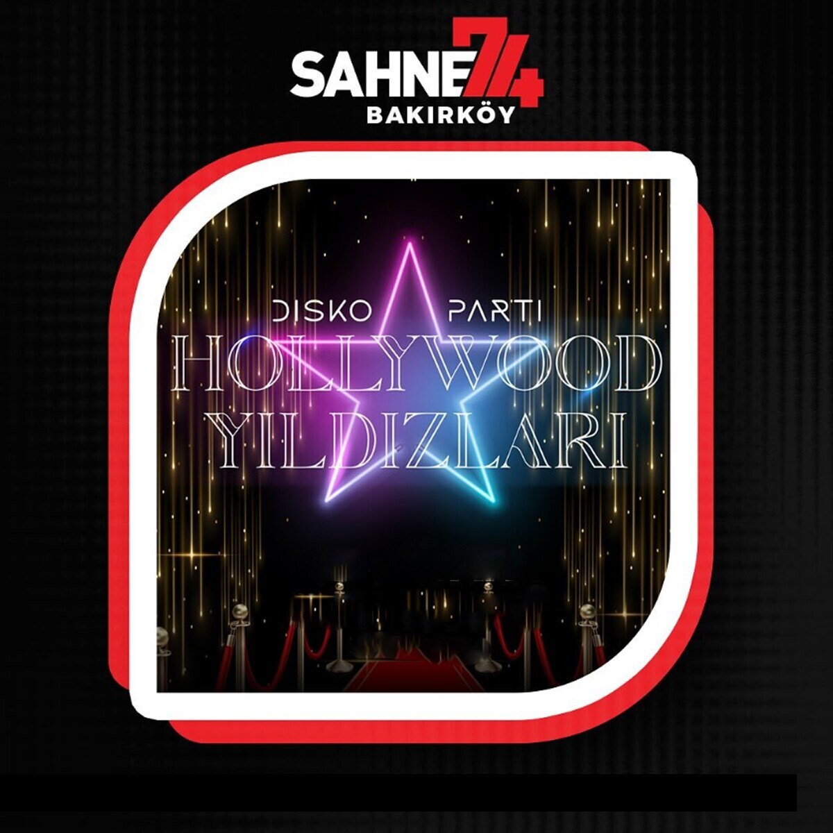 11 Mayıs Hollywood Yıldızları Disko Parti Bakırköy Sahne 74 Konser Bileti