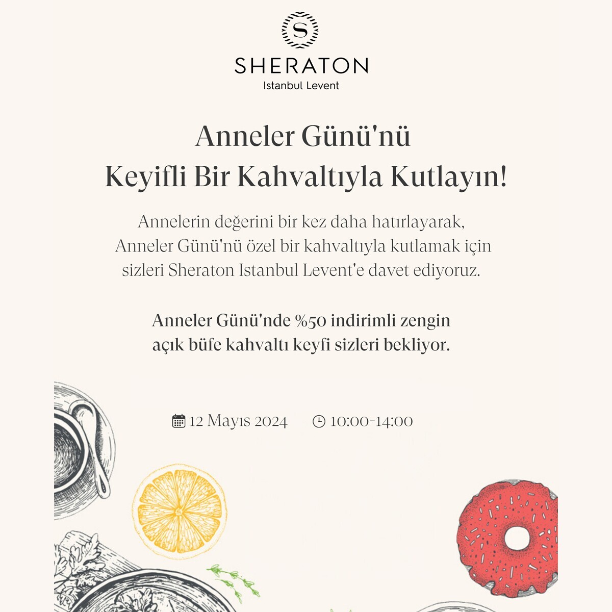 Sheraton İstanbul Levent'te Anneler Günü Özel Açık Büfe Kahvaltı