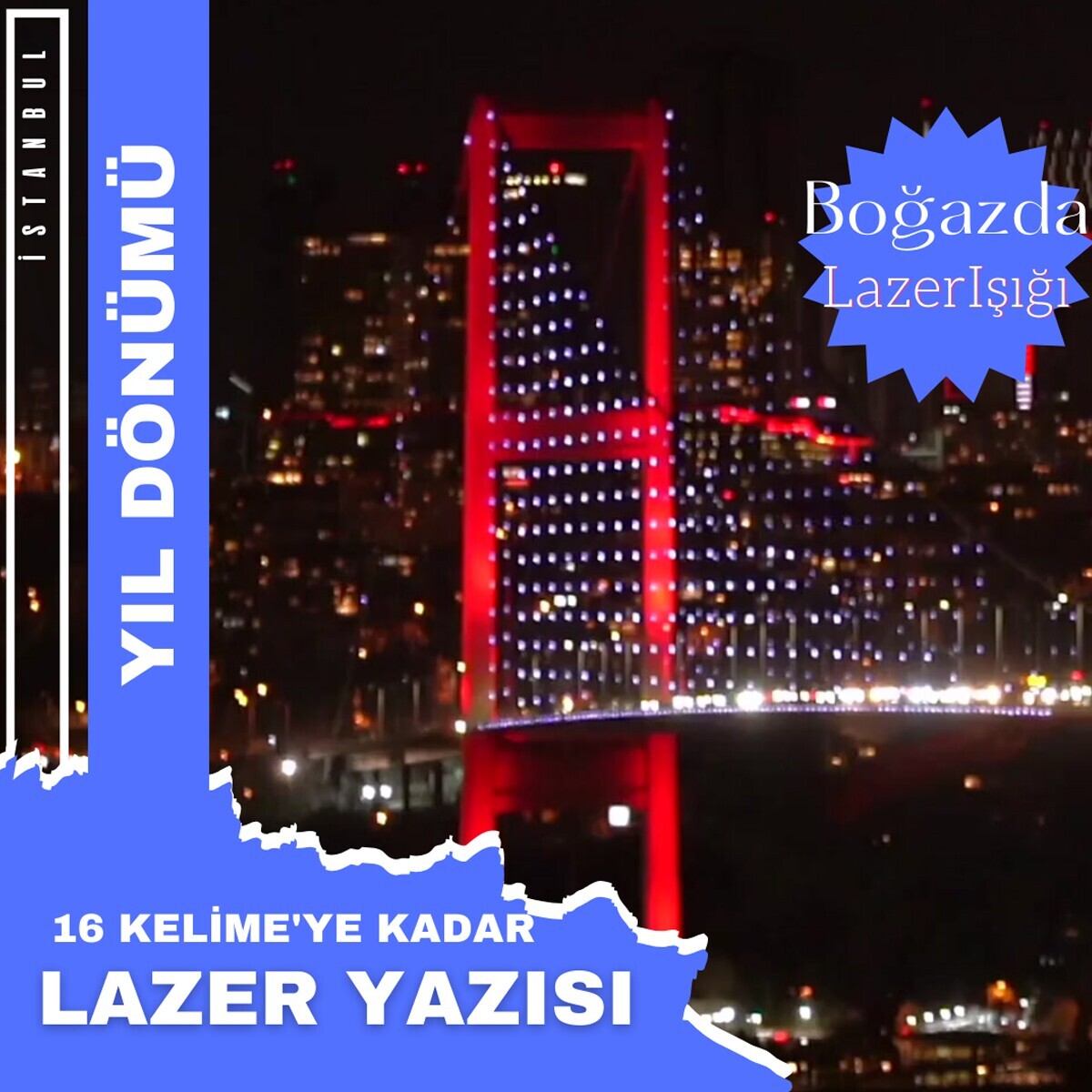 Bosphorus Organization’dan İstanbul Boğazında Sevdiklerinize Özel Sürpriz Hediye Lazer Yazısı