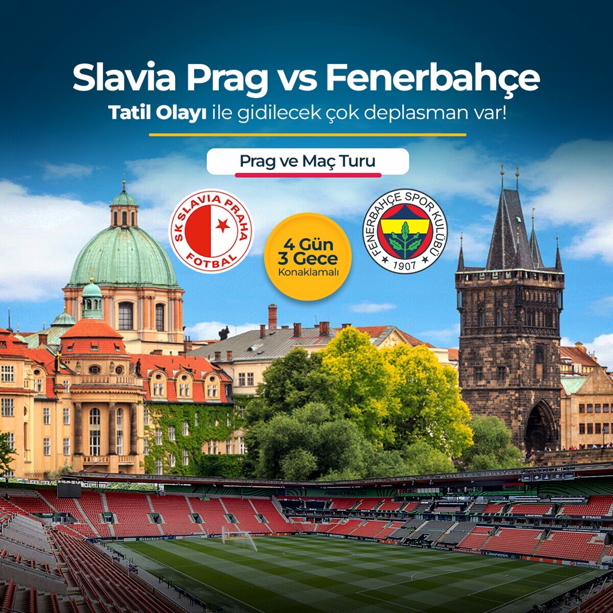 Pegasus Havayolları ile 3 Gece 4 Gün Slavia Prag & Fenerbahçe Maç Turu