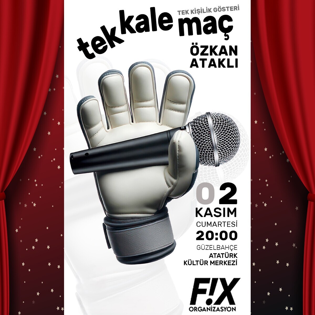 Özkan Ataklı Tek Kale Maç Stand Up Bileti