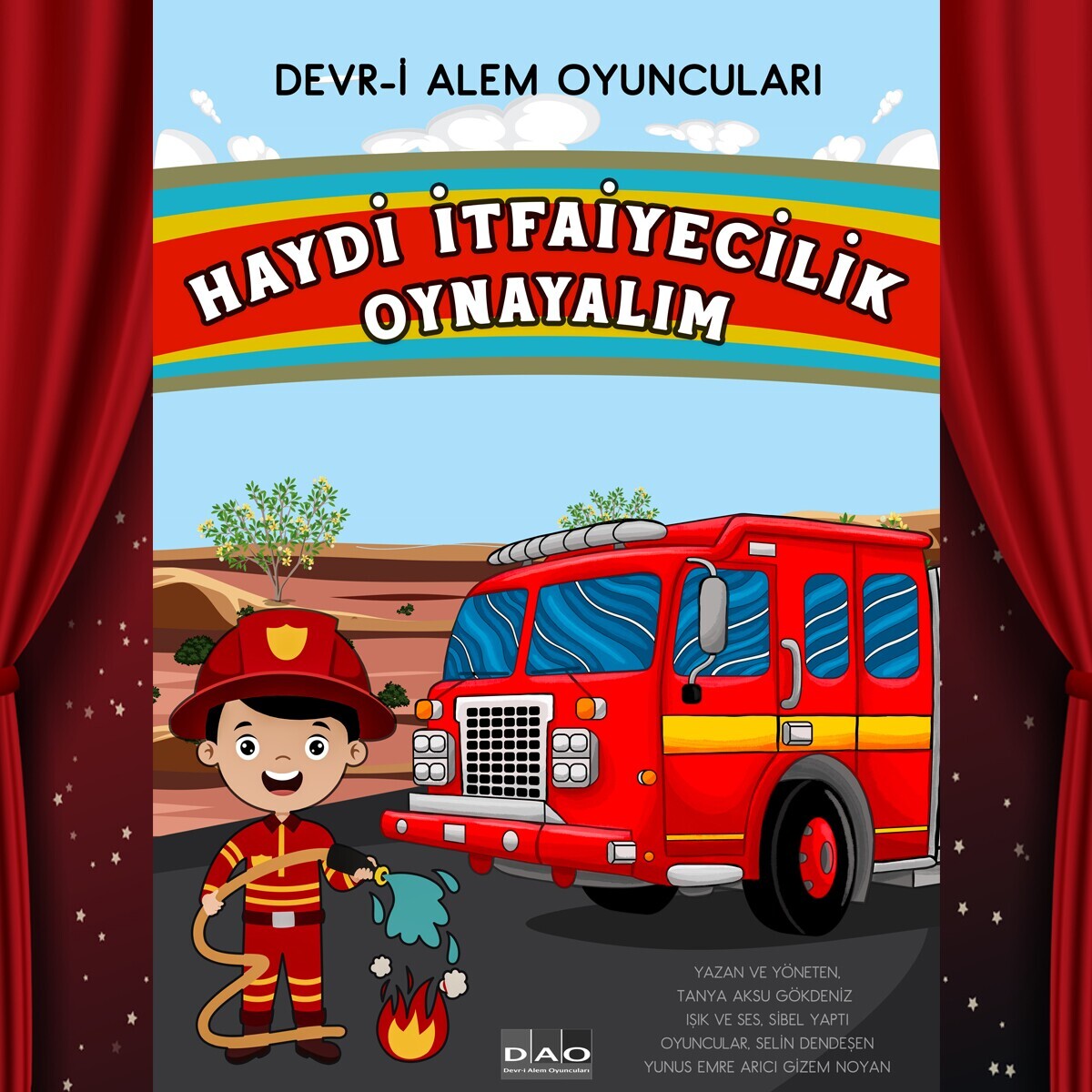 'Haydi İtfaiyecilik Oynayalım' Çocuk Tiyatro Bileti