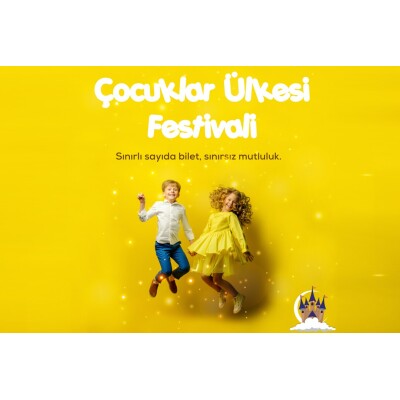 31 Ağustos - 1 Eylül Çocuklar Ülkesi Festival Bileti