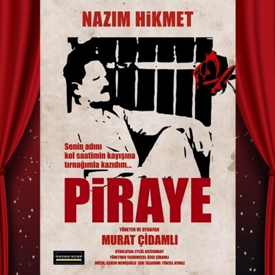 Nazım Hikmet'in Ölümsüz Aşkı 'Piraye' Tiyatro Oyuna Bileti
