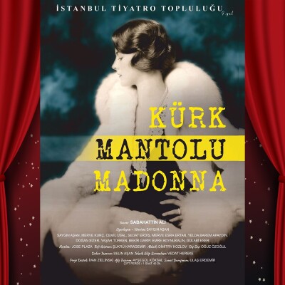 Sabahattin Ali'nin Ölümsüz Eseri 'Kürk Mantolu Madonna' Tiyatro Bileti