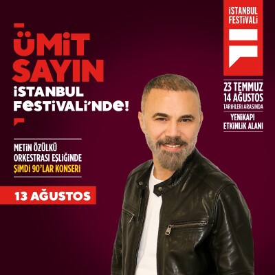 13 Ağustos Şimdi 90'lar Konseri ve İstanbul Festivali Bileti