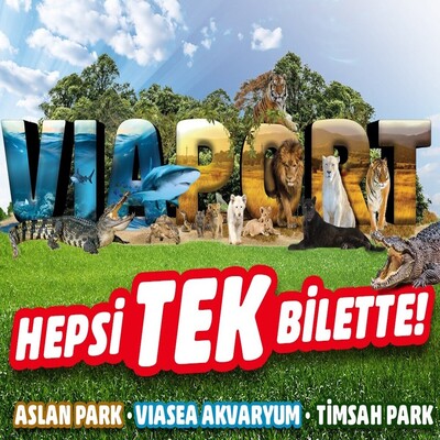 Viaport Marina Tuzla Akvaryum, Aslan Park ve Timsah Park Giriş Bileti