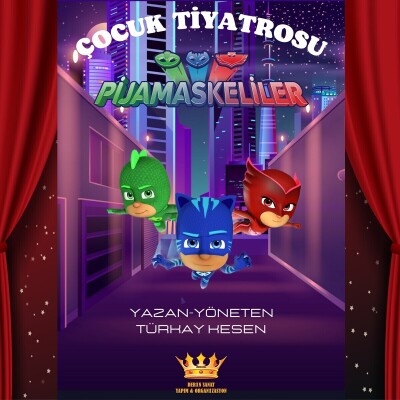 'Pijamaskeliler Kuklacıya Karşı' Çocuk Tiyatro Bileti