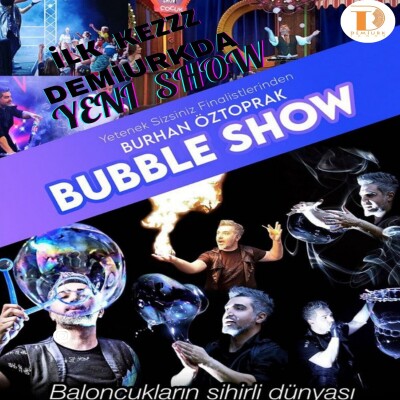 'Bubble Show' Çocuk Gösteri Bileti