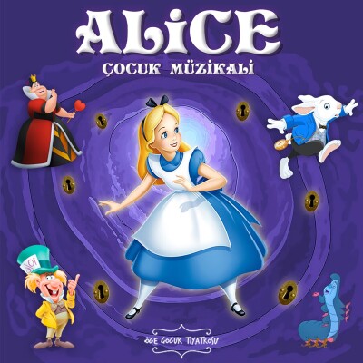 'Alice Çocuk Müzikali' Çocuk Tiyatro Bileti