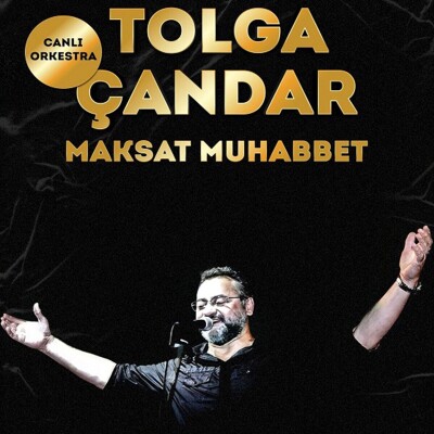 26 Aralık Tolga Çandar Maksat Muhabbet Konseri