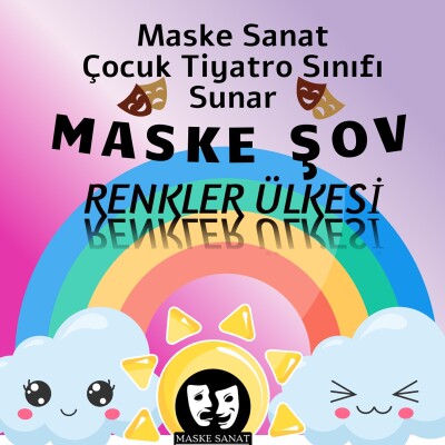 Maske Şov 'Renkler Ülkesi' Çocuk Tiyatro Bileti