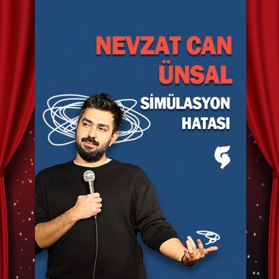 'Nevzat Can ÜNSAL- Simülasyon Hatası' Stand Up Bileti