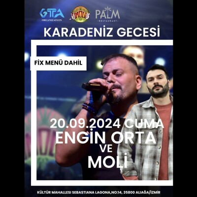 Engin Orta ve Moli İle Karadeniz Gecesi Eğlence Menüsü