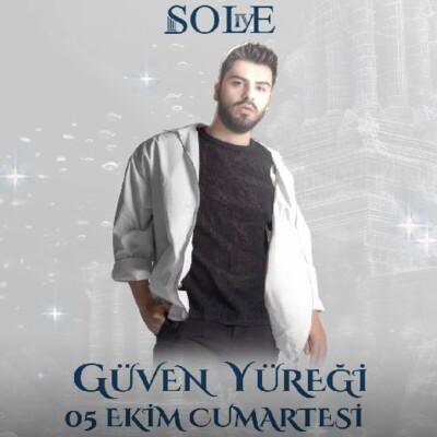 Sole Live Ankara'da 5 Ekim Güven Yüreyi ile Eğlence Menüsü