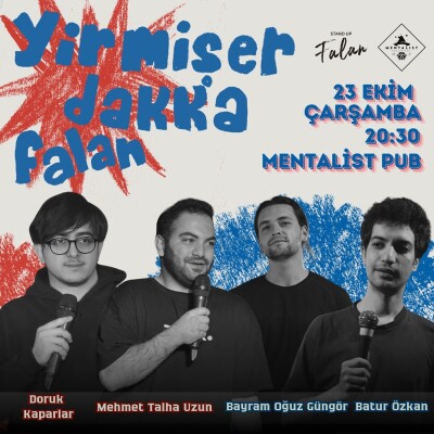 'Yirmişer Dakika Falan' Stand Up Bileti