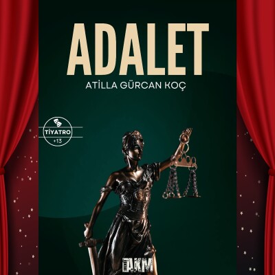 'Adalet' Tiyatro Bileti