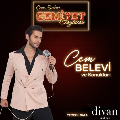 Divan Ankara Hotel’de 08 Kasım Cuma Cem Belevi İle Cemiyet Gazinosu