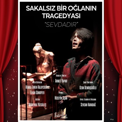 'Sakalsız Bir Oğlanın Tragedyası: Sevdadır' Tiyatro Bileti