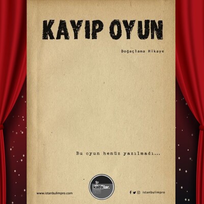 'Kayıp Oyun - KALFALAR' Tiyatro Bileti