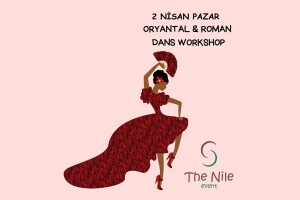 2 Nisan Pazar 16 + Yaş Oryantal & Roman Dans Workshopu