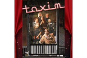 Ünlü Oyuncuların Sahnelediği 'Taxim' Tiyatro Oyunu Bileti