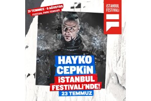 23 Temmuz Pazar Hayko Cepkin Konseri ve Onlarca Aktivite Dahil İstanbul Festivali Giriş Bileti