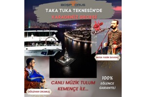 Bosphorus Organization İle Boğaz Turu Eşliğinde 17 Haziran Karadeniz Gecesi