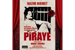 Nazım Hikmet'in Ölümsüz Aşkı 'Piraye' Tiyatro Bileti
