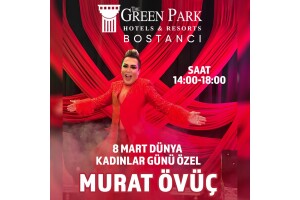 The Green Park Bostancı'da Murat Övüç Sahnesi Eşliğinde 8 Mart Kadınlar Günü Galası