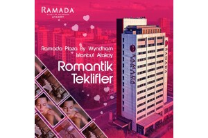 Ataköy Ramada Plaza By Wyndham Istanbul Hotel’de 2 Kişilik Romantik Paketler