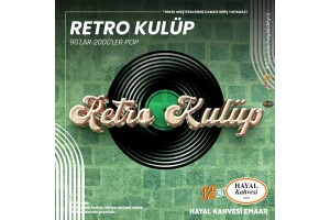 Retro Kulüp 90 & 2000'ler Hayal Kahvesi Emaar Konser Bileti