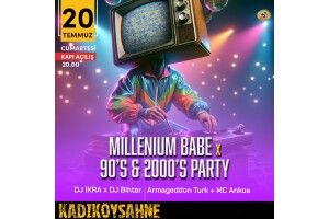 Millenium Babe x 90’s & 2000’s Party Gecesi Kadıköy Sahne Konser Bileti