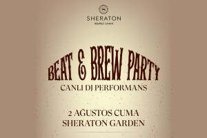 2 Ağustos Beat & Brew Party Sheraton Istanbul Levent Konser Bileti