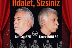 Rutkay Aziz ve Taner Barlas'ın Anlam Dolu Oyunu 'Adalet, Sizsiniz' Tiyatro Oyunu Bileti