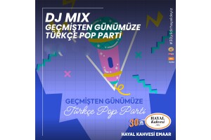 DJ Mix 90'lar Parti Hayal Kahvesi Emaar Konser Bileti