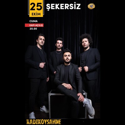 25 Ekim Şekersiz Kadıköy Sahne Konser Bileti